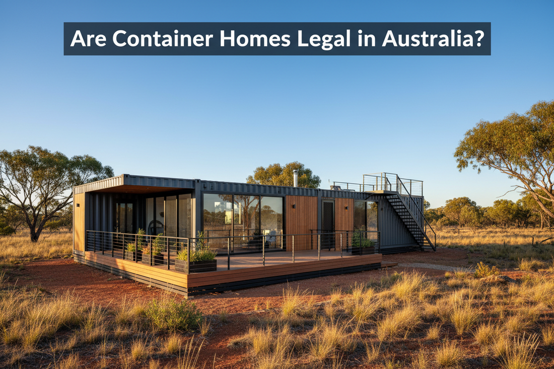 Are Container Homes Legal in Australia? (2026 Complete Guide)